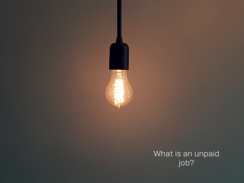 What is an unpaid job?